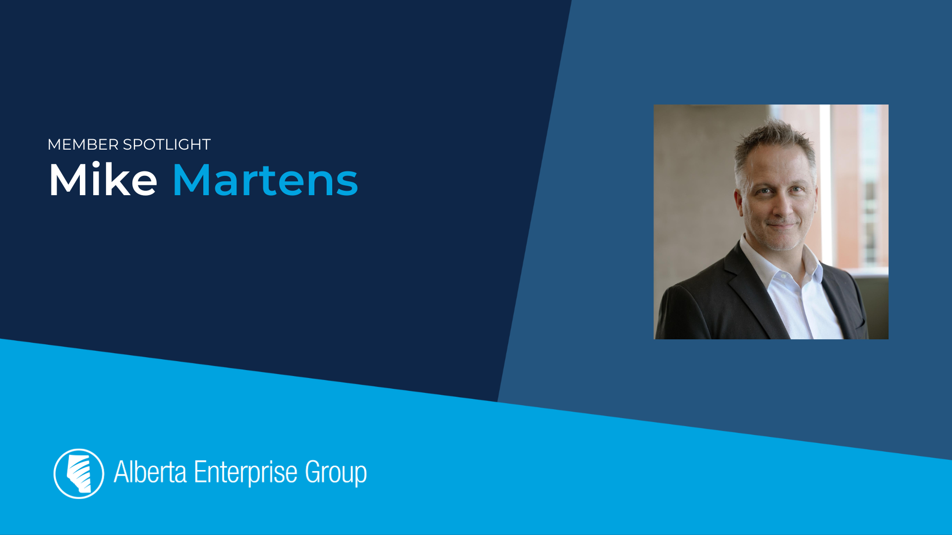 Members Spotlight Mike Martens Alberta Enterprise Group